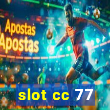 slot cc 77